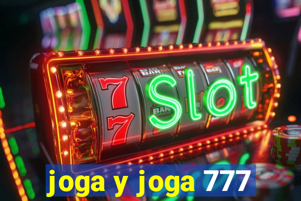 joga y joga 777